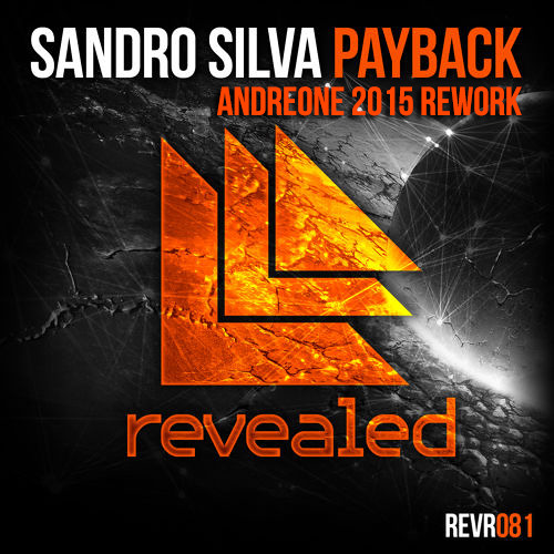 Sandro Silva - Payback (AndreOne 2015 Rework)