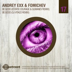 Andrey Exx, Fomichev - Be Good (Tim Cosmos & Gumanev Remaster)