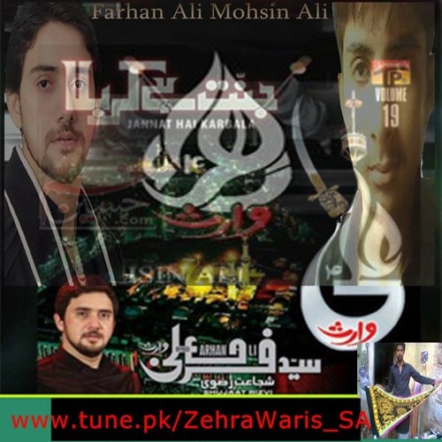 Stream ZehraWaris | Listen to Farhan Ali Waris 2016 Nohay Mp3 playlist  online for free on SoundCloud