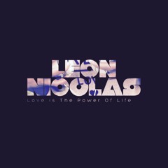 Leon Nicolas - Love Is The Power Of Life