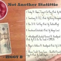 Ziggy B - Use It Ft. Fat Ray & Young Suave (Prod. By TheBeatPlug)