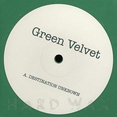 Green Velvet - Destination Unknown