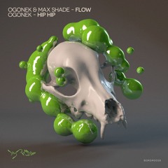 Ogonek & Max Shade - Flow - OUT NOW