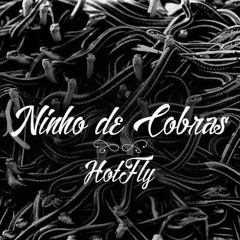 HotFly - Ninho De Cobras