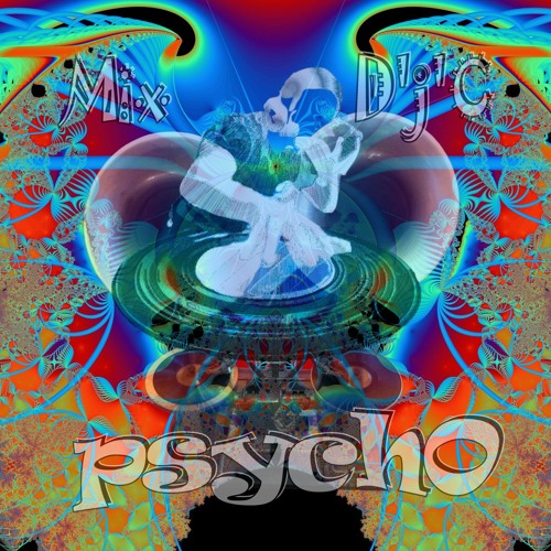 Mix D'j'C – PsychO - N°661 - (Playlist .flac) .Flac