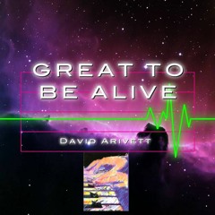 Great To Be Alive(É Bom Estar Vivo)