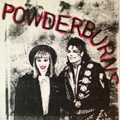 Powderburns - Not Right