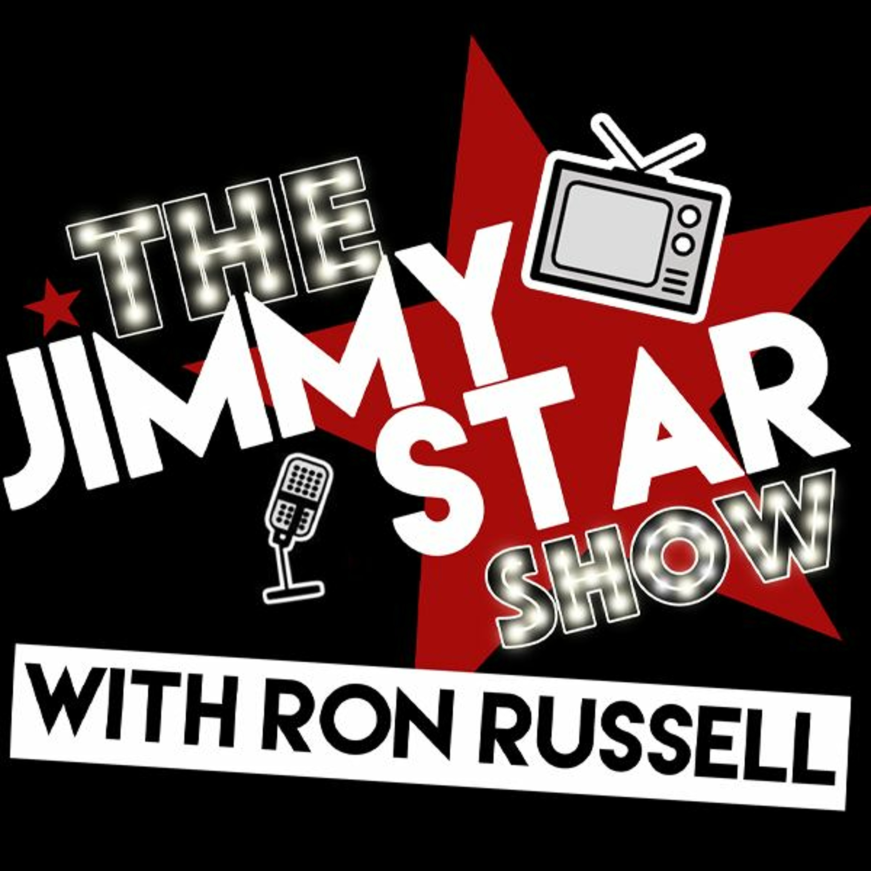 The Jimmy Star Show With Ron Russell  Podcast