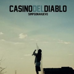 Simpson Ahuevo-Casino Del DIablo (Ghost Cumbia Twerk Remix)