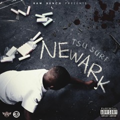 Tsu Surf - Newark Intro