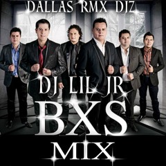 BXS MIX....DJ LIL JR (THE DALLAS RMX DJ'Z)