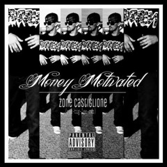MONEY (HELLA BANDZ) FT. RUCKUS DAKIDD