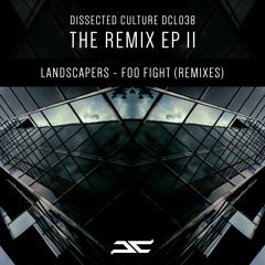 Foo Fight - Landscapers [ Stealth Remix ] The Remixes Part II