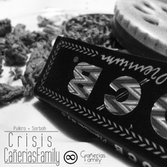 Crisis - Cañerias Family - 84GradosProd.