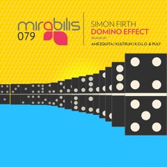 Simon Firth - Domino Effect (Amezquita Remix)