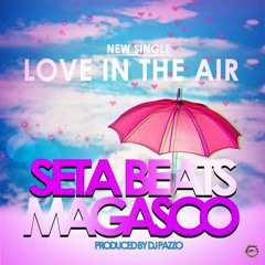 Seta Beats Ft Magasco - Love In The Air