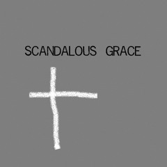 Here (Scandalous Grace)