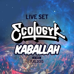 ecologyk - kaballah festival 12 anos (live set) 11-10-2015