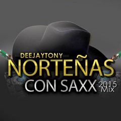 Norteñas Con Sax Mix 2015 DeejayTony - Mp3