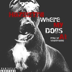Yung Hazel - Where My Dogs At (TrillAF Intro) [prod. WhoTfIsKrs]