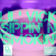 Lil' Vick- Sippin' N' Smokin