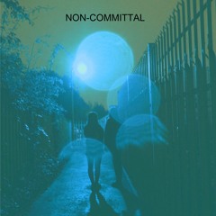 Non-Committal