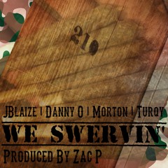 We Swervin' - Capital Crew