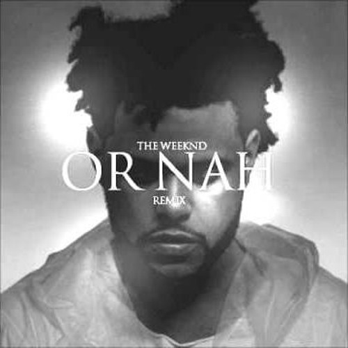 The Weeknd Or Nah Album Cover