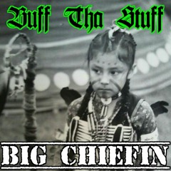 Big Chiefin'