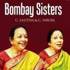 Bombay Sisters - Sri Chakra Raja