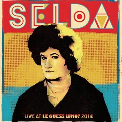 Selda Bağcan - Adaletin Bu Mu Dünya?, Live at Le Guess Who? 2014