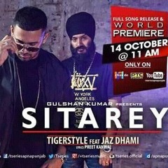 Sitarey - Tigerstyle Ft. Jaz Dhami HD(videoming.in)