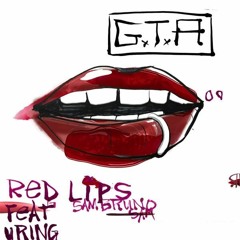 Gta - Red Lips ft. Sam Bruno (Josiah Ramel Bootleg) FREE DL