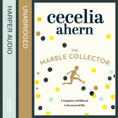 The Marble Collector, By Cecelia Ahern, Read by Aoife McMahon and Aidan Kelly