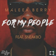 Maleek Berry - For My People (feat. Sneakbo) @maleekberry