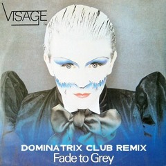 Visage - Fade to grey (Dominatrix Remix )