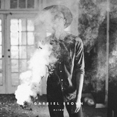 Stream Gabriel Brown Music Listen To Songs Albums Playlists For Free On Soundcloud