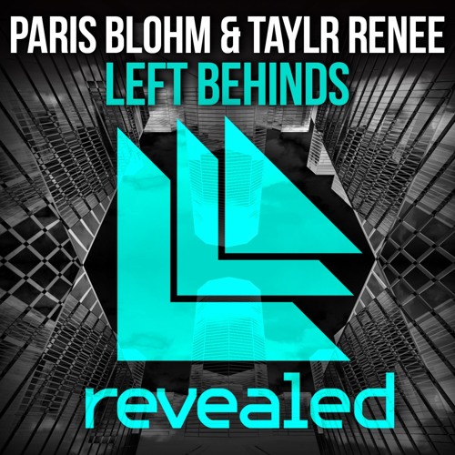 Paris Blohm & Taylr Renee - Left Behinds (Vinyl-Breaker Booty Mix)