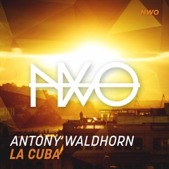 Antony Waldhorn - La Cuba (Radio Edit)