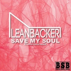 Save My Soul (Ross Couch House Edit)