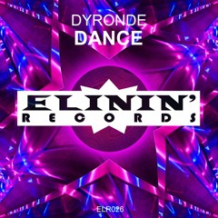 Dyronde - Dance (Original Mix) OUT NOW