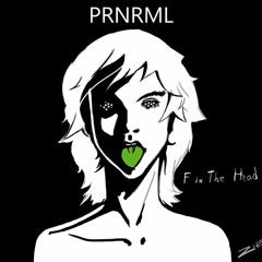 PRNRML - F In The Head