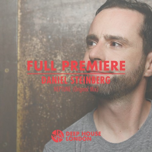 Full Premiere: Daniel Steinberg - Neptune (Original Mix)