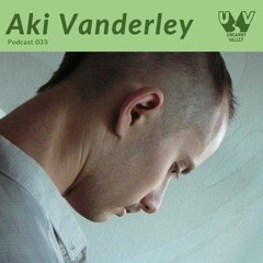 UV Podcast 033 - Aki Vanderley
