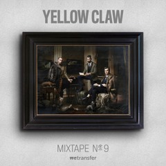 Yellow Claw - #9
