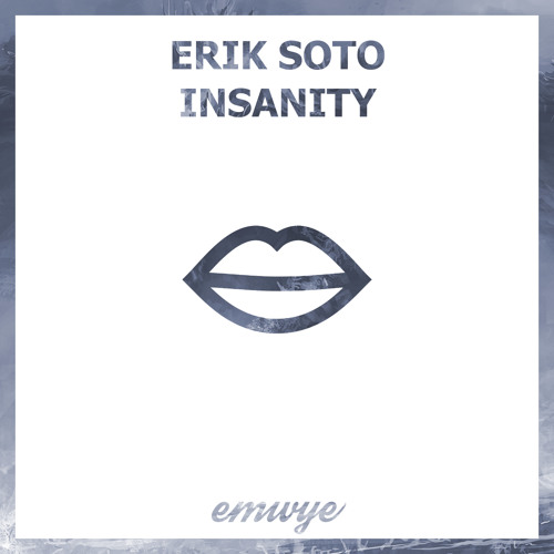 Erik Soto - Insanity