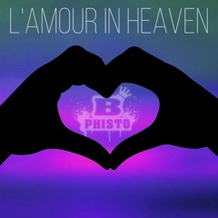 L'AMOUR IN HEAVEN MASHUP