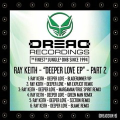Ray Keith - Deeper Love - The Green Man Rmx (Dread Rec - Airplay)