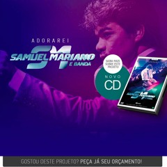 CANTOR: SAMUEL MARIANO/ MÚSICA: NA CASA DO OLEIRO