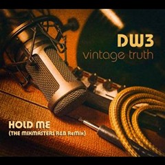 DW3 - Hold Me (The Mixmasters ReMix)